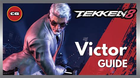 Tekken Victor Chevalier Stance Overview Youtube