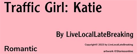 Traffic Girl Katie Romantic Sex Story