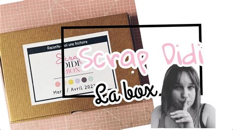 La Box Scrap Didi Pr Sentation Youtube