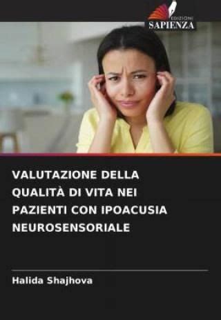 Valutazione Della Qualit Di Vita Nei Pazienti Con Ipoacusia