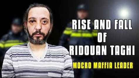 The Rise And Fall Of Ridouan Taghi Mocro Maffia Leader