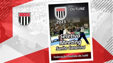 Outline Seletiva Meeting De Santa Catarina Fpj Federa O Paulista