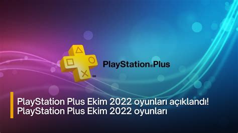 PlayStation Plus Ekim 2022 oyunları açıklandı PlayStation Plus Ekim