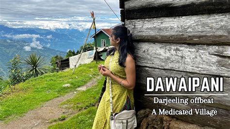 Dawaipani Village Near Darjeeling North Bengal Best Offbeat A