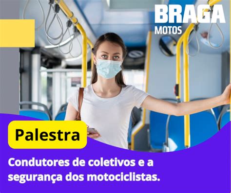 Palestra Para Condutores De Coletivos Braga Motos Em Manaus Sympla