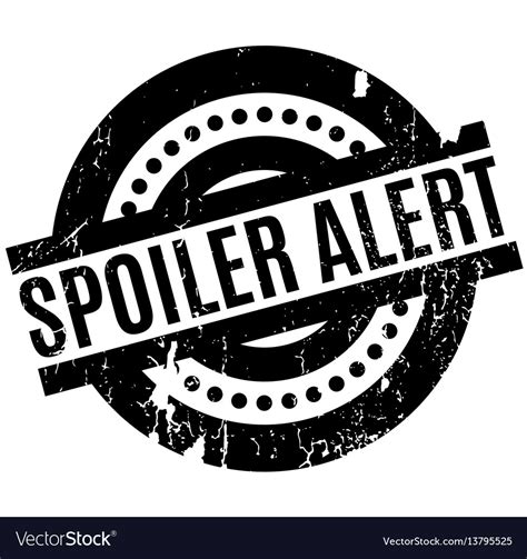 Spoiler Alert Rubber Stamp Royalty Free Vector Image