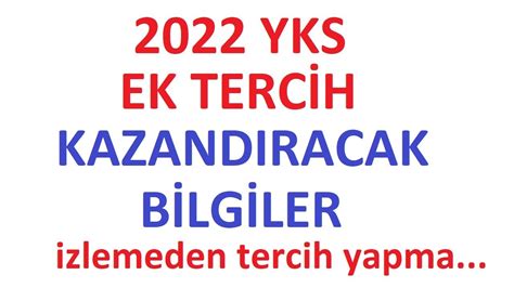 2022 YKS EK TERCİHTE NELERE DİKKAT EDİLMELİ PUAN MI SIRALAMA MI YKS