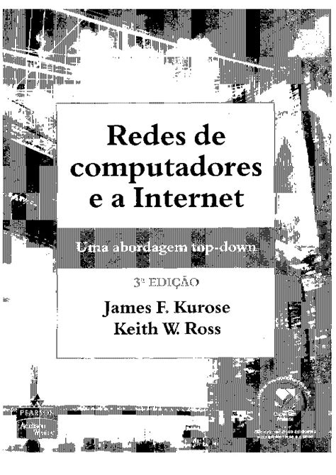 Redes De Computadores E A Internet James F Kurose Livro Completo