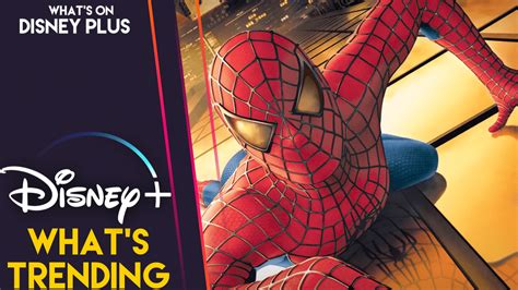 What’s Trending On Disney+ | “Spider-Man” Swings Into The Chart – What ...