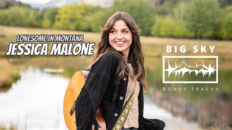 Lonesome In Montana Jessica Malone Big Sky Bonus Tracks Youtube