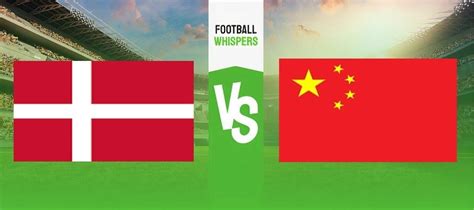 Denmark Vs China Women Prediction Odds Betting Tips 22 07 2023