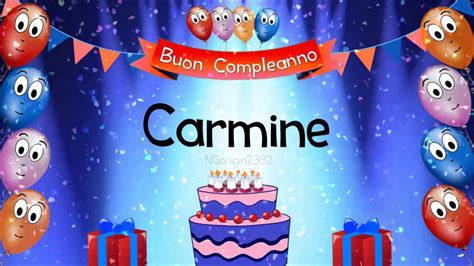 Tanti Auguri Di Buon Compleanno Carmine YouTube