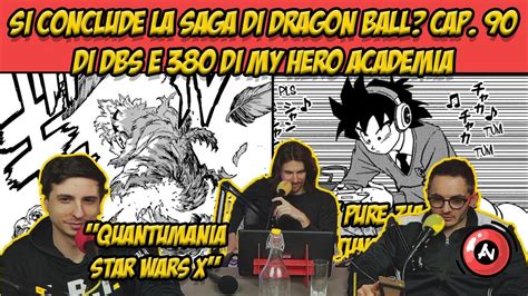 SI CONCLUDE LA SAGA DI DRAGON BALL Cap 90 Di DBS E 380 Di MY HERO