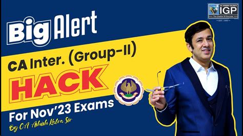 Big Alert Ca Inter Group Hack For Nov Exams Ca Ashish