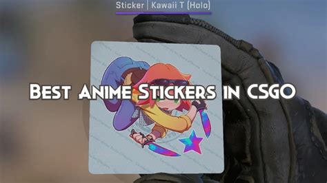 Best Anime Stickers In Cs2 2023 Playing History