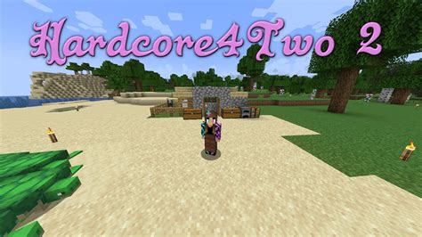 Hardcore4two 2 Episode 2 Minecraft 120 Youtube