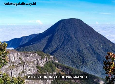 Masih Jadi Misteri Yang Belum Terjawab Ini Mitos Gunung Gede