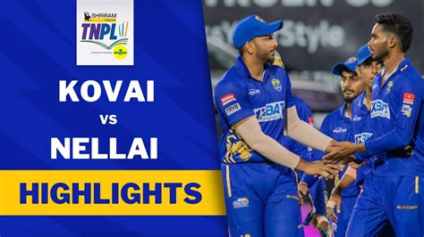 Tnpl Final English Highlights Lyca Kovai Kings Vs Nellai Royal Kings