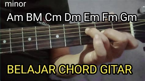 Belajar Kunci Gitar Minor Untuk Pemula Chord Gitar Minor Youtube