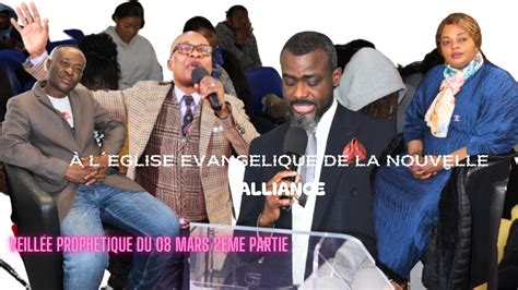 Veill E L Eglise Evangelique De La Nouvelle Alliance Pst Odon El