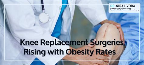 Obesity And Knee Replacement Surgery Dr Niraj Mumbai