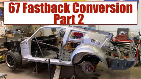 How To Convert A 67 Mustang Coupe To A Fastback Part 2 Youtube