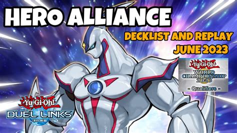 HERO ALLIANCE DUEL LINKS WCQ 2023 DUEL REPLAY AND DECKLIST YUGIOH