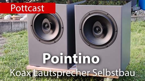 Pointino Koax Lautsprecher Selbstbau Youtube