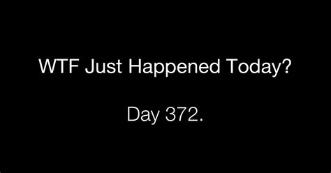 Day Confrontation What The Fuck Just Happened Today