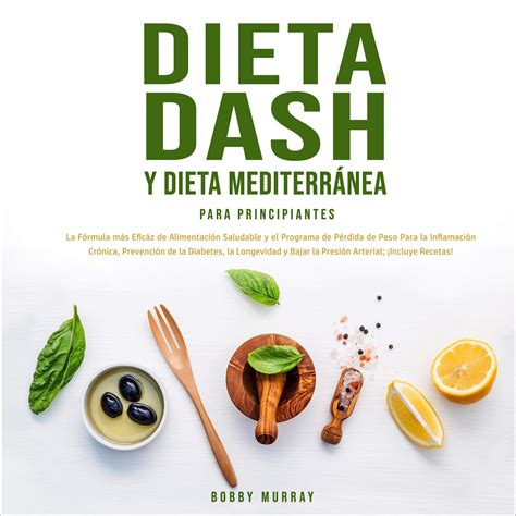 Buy Dieta Dash y Dieta Mediterránea Para Principiantes DASH Diet and