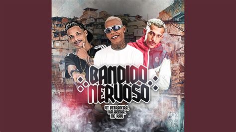 Bandido Nervoso Youtube Music