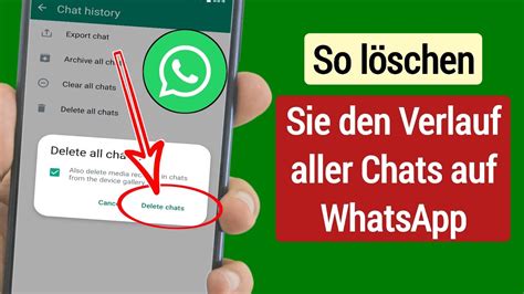 So L Schen Sie Den Verlauf Aller Chats Auf Whatsapp L Schen Sie Alle