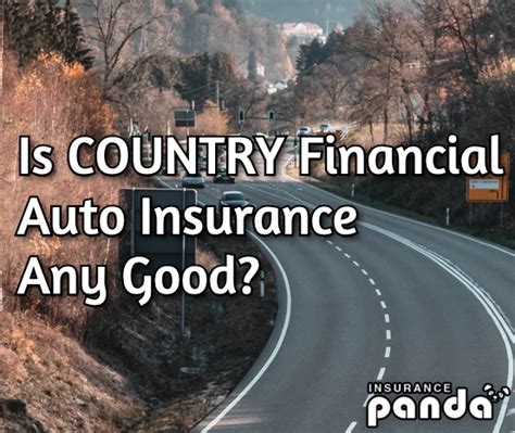 Is Country Financial Auto Insurance Any Good Our Review