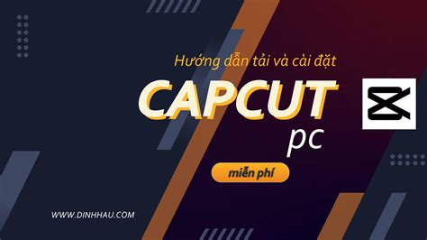 Hướng Dẫn Tải Và Cài đặt Capcut Pc Miễn Phí Thủ Thuật Máy Tính Mr Hậu Itthủ Thuật Máy Tính