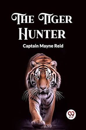 Buy The Tiger Hunter Book Online at Low Prices in India | The Tiger ...