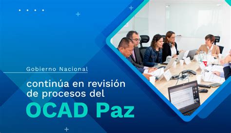 Gobierno Nacional Continúa En Revisión De Procesos Del Ocad Paz