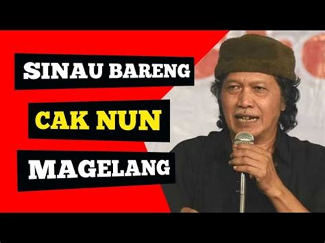 Cak Nun Kiai Kanjeng Maiyah MAGELANG YouTube