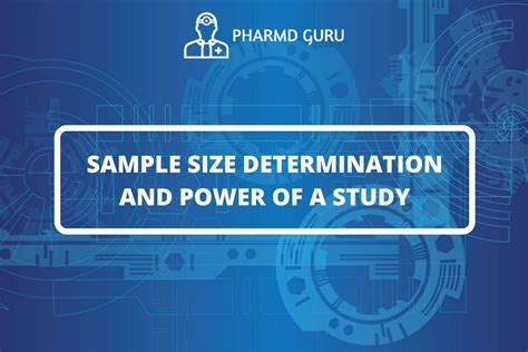 Sample Size Determination And Power Of A Study Pharmd Guru