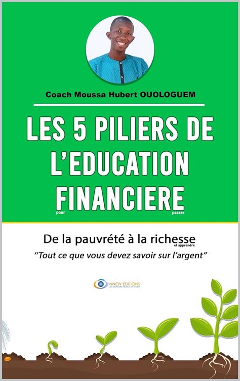 Amazon Les 5 piliers de l éducation financière De la pauvrété à