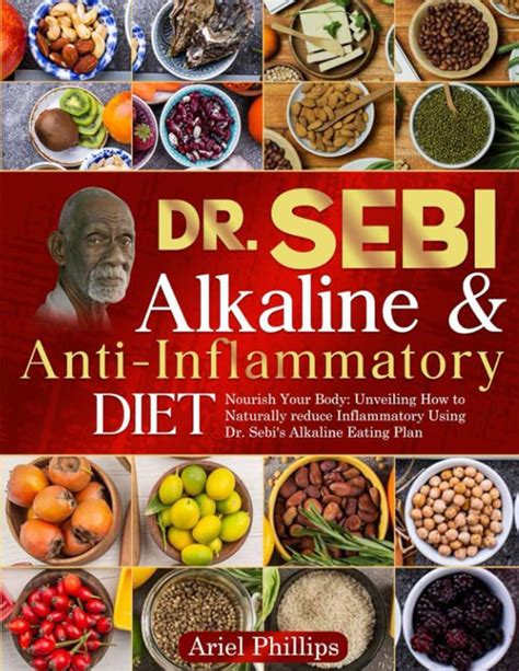 Dr Sebi Alkaline And Anti Inflammatory Diet By Ariel Phillips