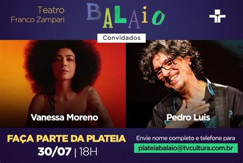 Saiba Como Participar Da Plateia Do Balaio Vanessa Moreno E Pedro Luis