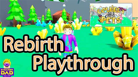 Rebirth Playthrough Strategy Collect All Pets Roblox Rebirth