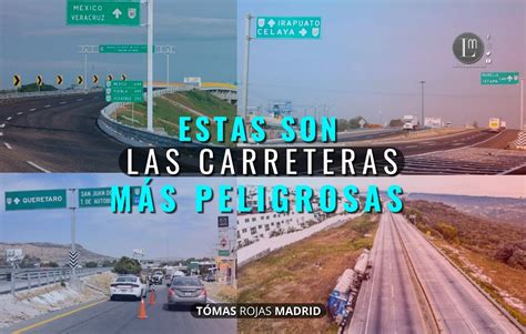 Estas Son Las Carreteras M S Peligrosas Latitud Megal Polis