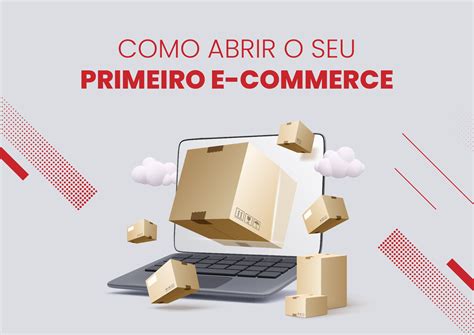 Como Abrir O Seu Primeiro E Commerce Brasct Contabilidade Para Ecommerce