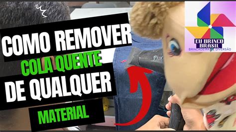 Como Remover Cola Quente - TUTORIAL - COMO REMOVER COLA QUENTE DE QUALQUER MATERIAL? - YouTube