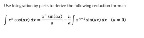 SOLVED Use Integration By Parts To Derive The Following Reduction