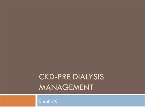 Ckd Pre Dialysis Management PPT