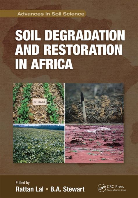 Soil Degradation And Restoration In Africa Advances In Soil Science