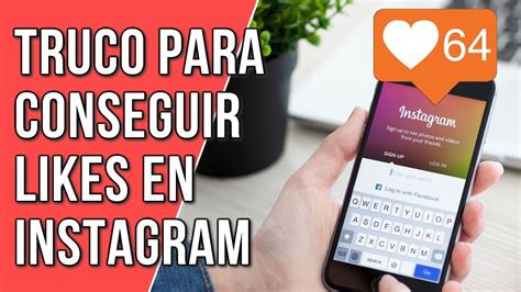 El Mejor Truco Para Tener Miles De Likes En Instagram Youtube