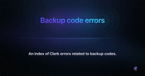 Backup Code Errors Clerk